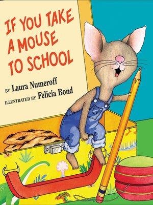 cover image of If You Take a Mouse to School